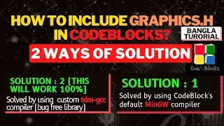 How to add graphics.h in code blocks ( Code::Blocks)  and fix errors in bangla tutorial.