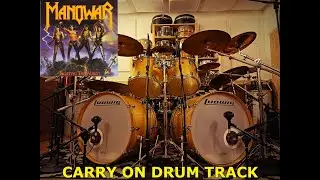 Manowar - Carry On DRUM TRACK by Edo Sala