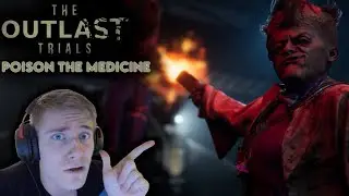 Trying The "New" Outlast Trial Map || Poison The Medicine