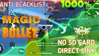 FREE FIRE GLOBAL 1000% MAGIC BULLET FILE