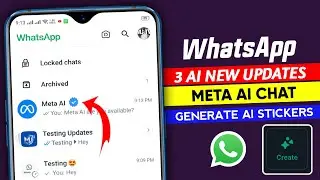 WhatsApp AI 3 new features || WhatsApp Meta AI Chat || WhatsApp Generate AI stickers 2023