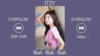 Kpop Playlist [ITZY & EVERGLOW Songs]