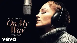 Jennifer Lopez - On My Way (Marry Me) (Audio)