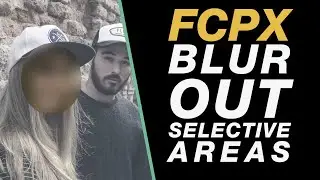 BLUR OUT A FACE or LICENSE PLATE [Using only Built-In Final Cut Pro X Plugins]
