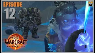 World of Warcraft THE WAR WITHIN - Part 12 - Full Gameplay Walkthrough - Immersive Chill Leveling
