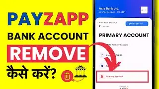 Payzapp Se Bank Account Kaise Remove Kare? How To Delete Bank Account From Payzapp 2024