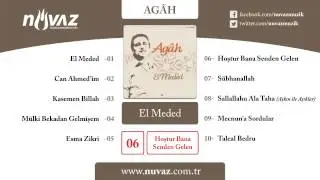 Agâh - Hoştur Bana Senden Gelen  / Kahrın da Hoş Lütfun da Hoş
