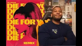 The Weeknd & Ariana Grande - DIE FOR YOU REMIX Reaction/Review