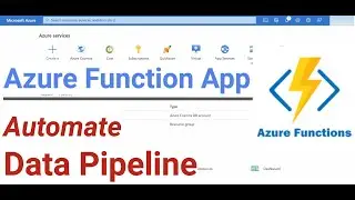 Azure Function App to Automate Data Ingestion Pipeline