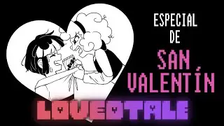 Especial de San Valentín [LOVEDTALE]