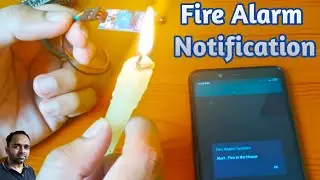 Fire Alarm Notification in Mobile | IOT Projects