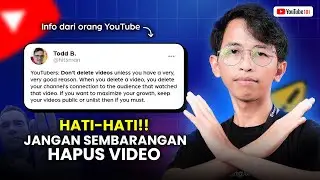 AWAS!! Menghapus Video Bisa Merusak Algoritma Channel Kalian - YouTube 101