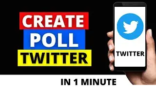 How To Create A Poll on Twitter in 2022 | How To Create Voting Poll on Twitter in 2022