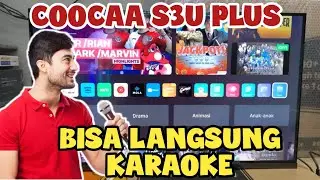 INI YANG KALIAN CARI ‼️ COOCAA S3U PLUS, 2K BISA KARAOKE