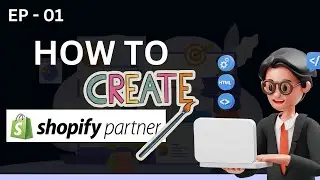 How to Create a Shopify Partner Account to Develop a Demo Store
