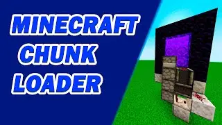 How to MAKE a CHUNK LOADER in MINECRAFT (EVERY VERSION)