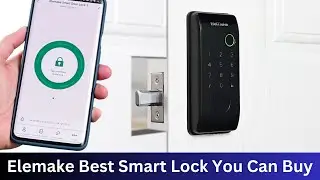 Elemake Smart Fingerprint Door Lock Review Smart Lock - Best Smart Lock You Can Buy In 2023