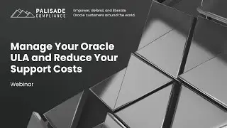 Manage Your Oracle ULA and Reduce Your Support Costs