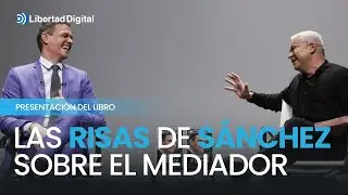Las risas de Sánchez sobre el mediador que coloca a España a la altura de una república bananera