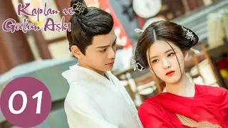 Kaplan ve Gül'ün Aşkı 01 (Zhao Lusi, Ding Yuxi)  | 传闻中的陈芊芊 The Romance of Tiger and Rose