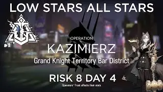 Arknights CC#11 Day 4 Grand Knight Territory Bar District Risk 8 Low Rarity Guide