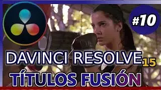TÍTULOS FUSION TITLES EN DAVINCI RESOLVE 15 (Tutorial 10: cómo hacer videos gratis para youtube)