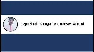 Power BI | Liquid fill gauge in Custom Visual