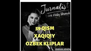 JURNALIST 60 QISM JURNALIST SERIALI 60 QISM ЖУРНАЛИСТ УЗБЕК СЕРИАЛИ 60 СЕРИЯ