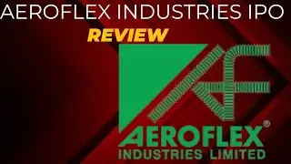 Aeroflex Industries IPO Subscription News !! Aeroflex Industries Listing Gain