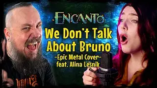 Encanto - We Don't Talk About Bruno (Epic Metal Cover feat 
