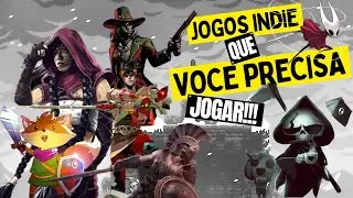 10 JOGOS INDIE QUE VOCÊ VAI QUERER TER EM SUA COLEÇÃO!
