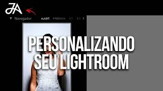 Como personalizar seu Lightroom