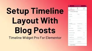 PostTimeline ||  Timeline Widget Addon Pro For Elementor