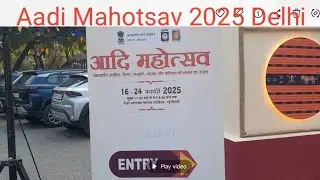 Aadi Mahotsav 2025 Delhi/ Great Shopping from a wide range of products at the Aadi Mahotsav