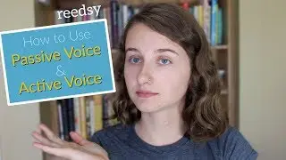 How to Use (and Eliminate!) Passive Voice