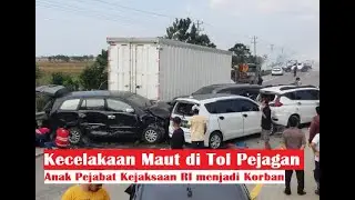 Detik - detik Kecelakaan Tol Pejagan (Anak Pejabat Kejaksaan RI jadi Korban)