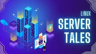 Linux Server Tales