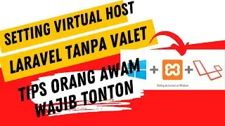 LARAVEL VIRTUAL HOST TANPA VALET CUKUP PAKAI XAMPP