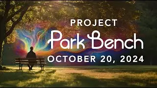 October 20, 2024  - Project Park Bench with Jim Self