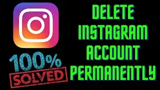 How to Delete Instagram Account Permanently | The Requested Page Could Not be Found | SOLVED 100%