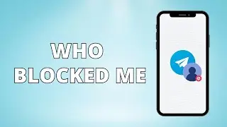How To Know If Someone Blocked You On Telegram