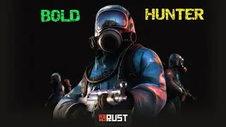 Будни в RUST Bold Hunter  на PVE сервере #RUST #Online #game #music RUST онлайн игра музыка