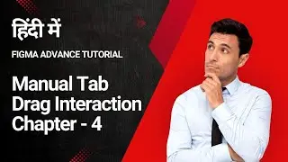 Figma Advanced Tutorial: Manual Tab & Drag Interaction in Hindi
