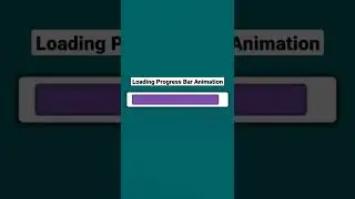 Loading Progress Bar Animation HTML & CSS