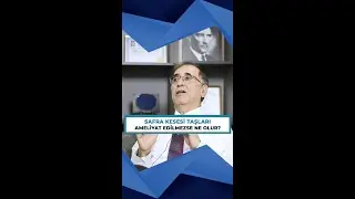 Safra Kesesi Taşları Ameliyat Edilmezse Ne Olur? | Prof. Dr. Gürkan Yetkin | 