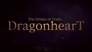 New Channel Intro Video | Dragonheart The Prince of Wales
