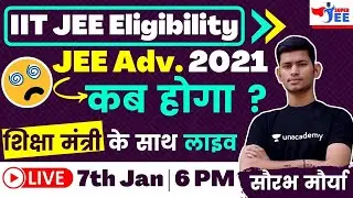 Big News! IIT JEE Eligibility | JEE Advanced 2021 Dates - Live with Education Minister | Super JEE