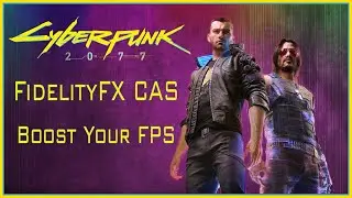 Cyberpunk 2077 FidelityFX CAS Explained