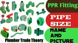Plumber Work PPR Pipe Size And Fittings Name With Images.