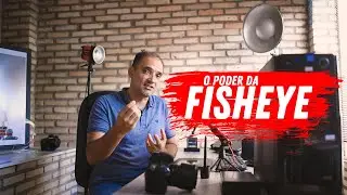 APRENDA FOTOGRAFIA - O PODER DA FISHEYE!